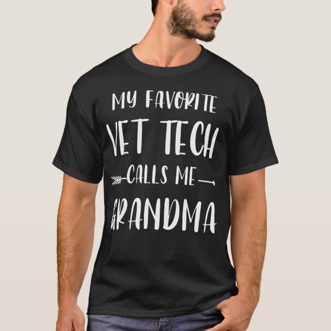 Vet Tech My Favorite Vet Tech Calls Me Grandma Xma T-Shirt (Vorderseite)