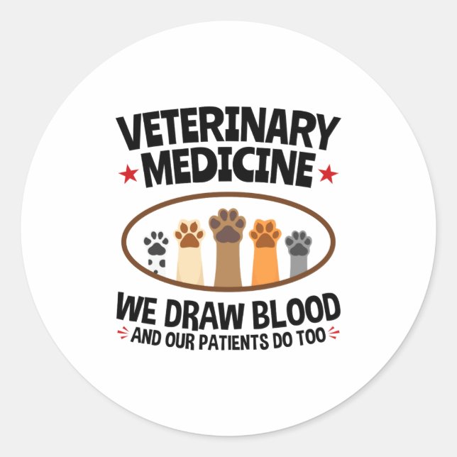 Vet Tech Veterinarian Funny Draw Blood Quote  Runder Aufkleber (Vorderseite)