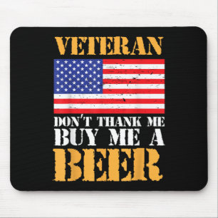 Veteran Dont Vielen Dank kaufen Me Beer Memorial V Mousepad