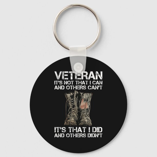 Veteran It's Not That I Can And Other Can't It's T Schlüsselanhänger (Vorderseite)