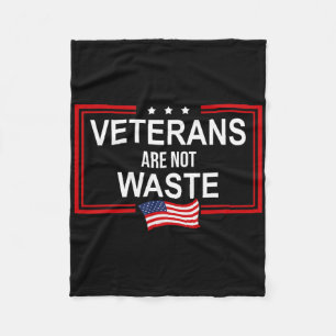 Veteranen sind kein Abfall Anti-Trump Pro-Veterane Fleecedecke