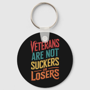 Veteranen sind keine Dummköpfe oder Verlierer Trum Schlüsselanhänger
