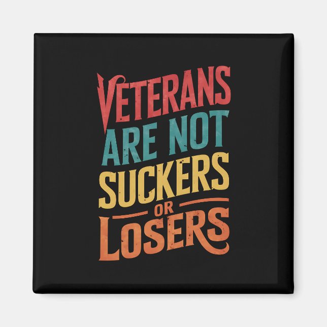 Veteranen sind weder Schwindel noch Verlierer Trum Magnet (Vorne)
