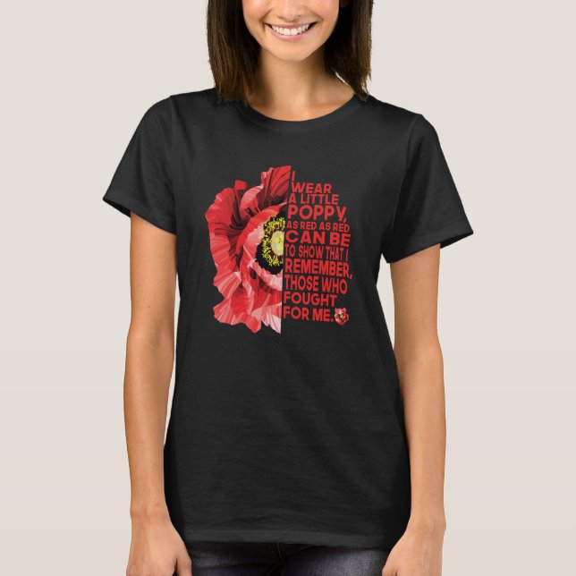 Veterans Day Red Poppy I wear a poppy T-Shirt (Vorderseite)