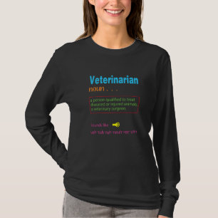Veterinärmedizinische Definition Tierarzt Tierarzt T-Shirt