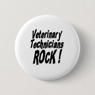 Veterinärtechniker-Felsen! Knopf Button