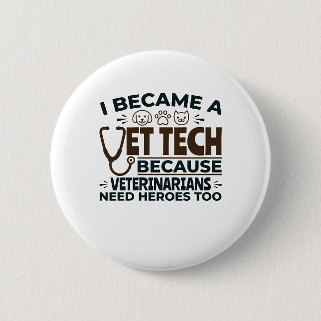 Veterinärwesen, weil Tierärzte auch Helden brauche Button (Vorderseite)