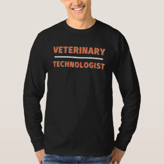 Veterinary Technologist Professional Veterinarian T-Shirt
