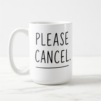 Veuillez Annuler - Mug Café pour Introverti Drôle