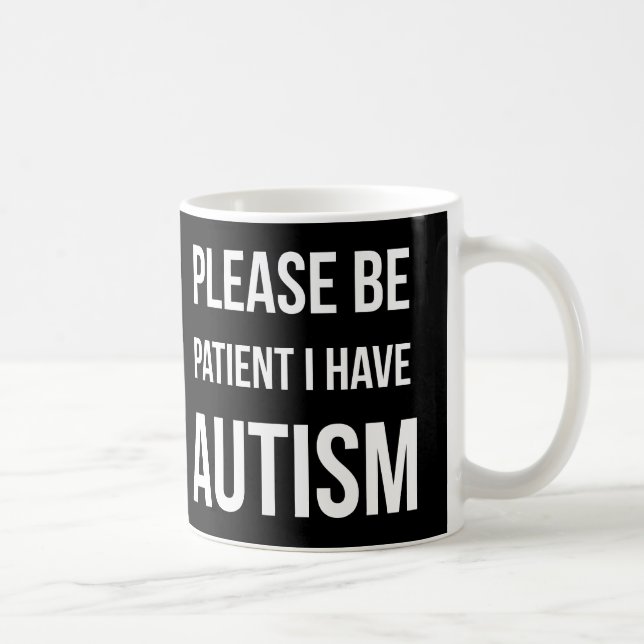 Veuillez être patient, j'ont la tasse noire (Droite)