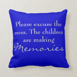 Veuillez excuser le désordre. coussin de souvenirs