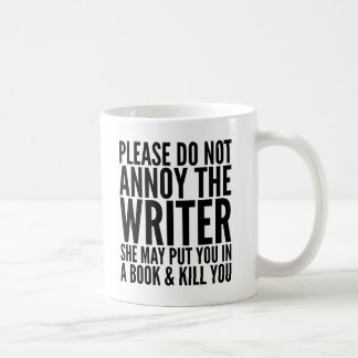 VEUILLEZ NE PAS ENNUYER L'AUTEUR. ELLE PEUT… TASSE