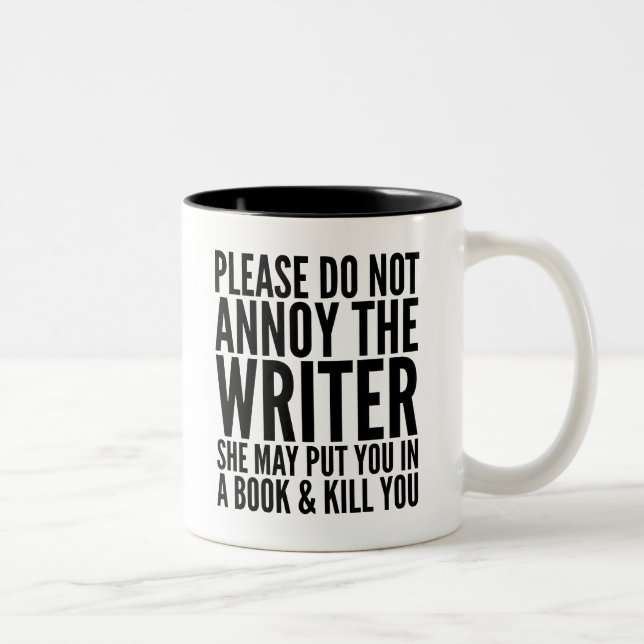 VEUILLEZ NE PAS ENNUYER L'AUTEUR. ELLE PEUT… TASSE (Droit)