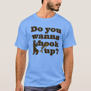 Veux-tu qu'on se branche ? T-shirt drôle sur la pê