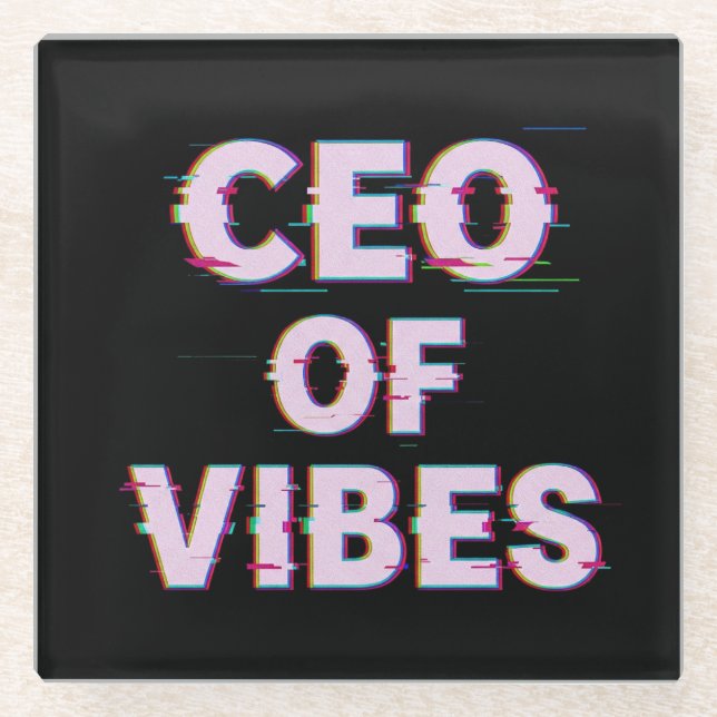 VIBE CEO PROTOCOL - Reality Glitch (Instant Aura U Glasuntersetzer (Vorderseite)