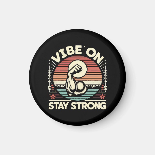 Vibe On, stark Bleibe Magnet (Vorne)