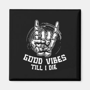 Vibes bis ich Die Magnet