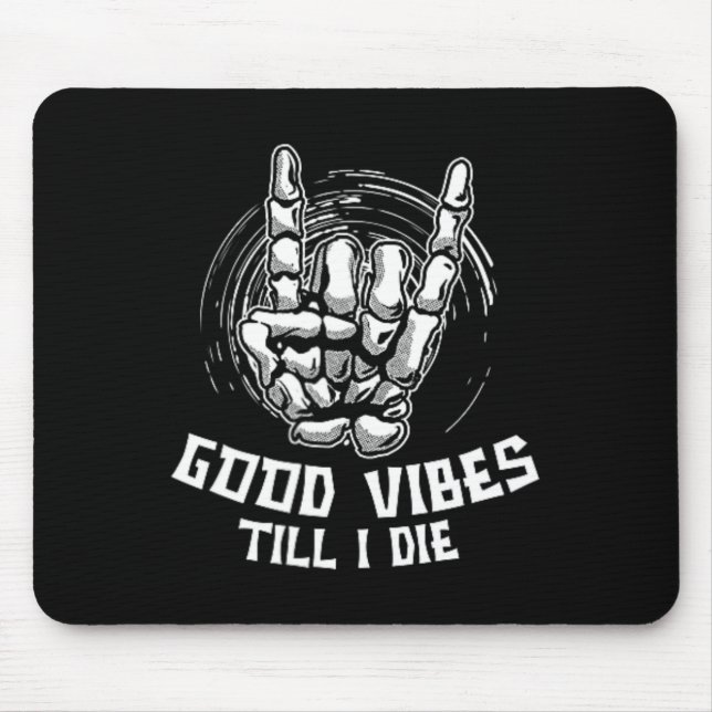 Vibes bis ich Die Mousepad (Vorne)
