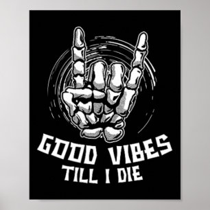 Vibes bis ich Die Poster