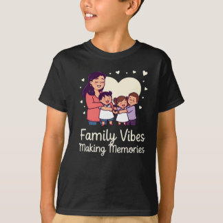 Vibes de famille Création de souvenirs - T-shirt d
