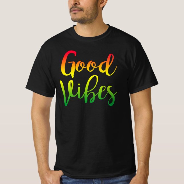 Vibes Good Only Rasta Reggae Roots T-Shirt (Vorderseite)