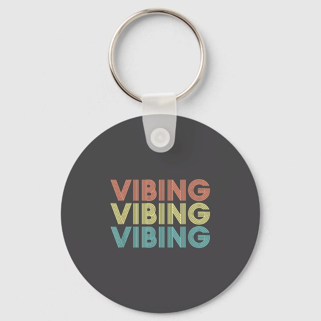 Vibing Shirt. Awesome Feeling, Feel Good Motivatio Schlüsselanhänger (Vorderseite)