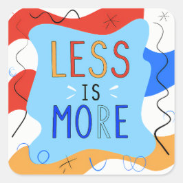 Vibrant "Less Is More" Abstract Graphic Quadratischer Aufkleber