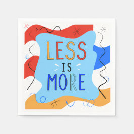 Vibrant "Less Is More" Abstract Graphic Serviette