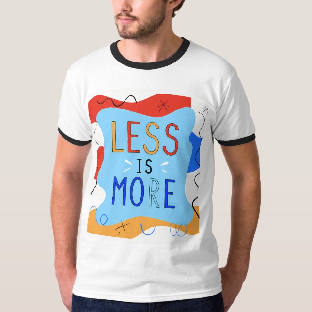 Vibrant "Less Is More" Abstract Graphic T-Shirt (Vorderseite)