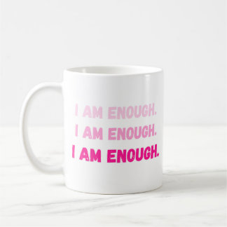 Vibrant Pink I Am Enough Self Worth Affirmation  Kaffeetasse