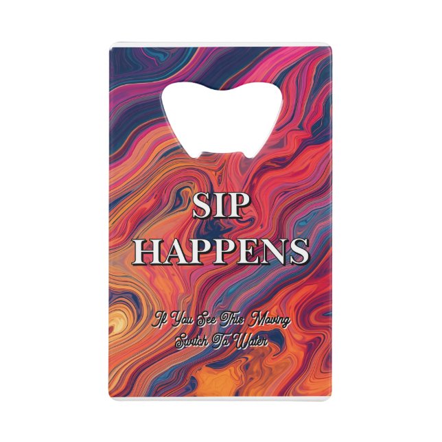 Vibrant Swirl Design Funny Sip Happens Beer Geldbeutel Flaschenöffner (Vorderseite)