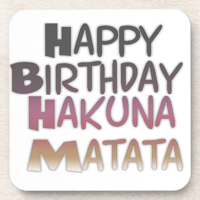 Vibrany Happy Birthday Hakuna Matata Design Getränkeuntersetzer (Vorderseite)