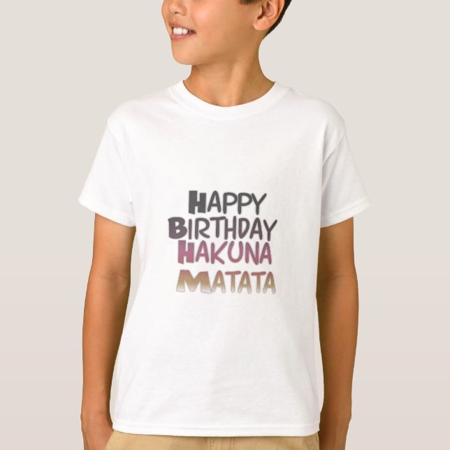 Vibrany Happy Birthday Hakuna Matata Design T-Shirt (Vorderseite)