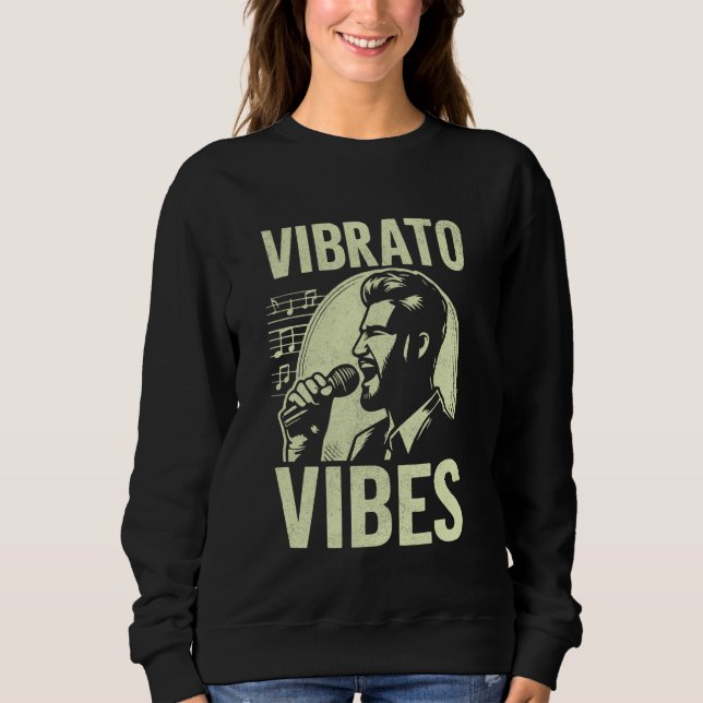 Vibrato Vibes Vocalist Sweatshirt (Vorderseite)