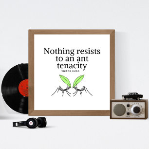 Victor Hugo Motivation Zitat - Ant Tenacity Poster