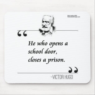 Victor Hugo Open School Door Zitat Mousepad