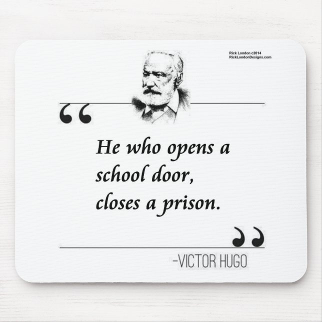 Victor Hugo Open School Door Zitat Mousepad (Vorne)