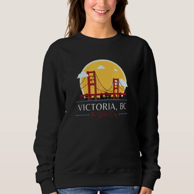 Victoria BC Golden Gate Bridge Bad Geography Humor Sweatshirt (Vorderseite)