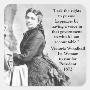 Victoria Woodhull 1. Frau Präsidentschaftskandida Quadratischer Aufkleber