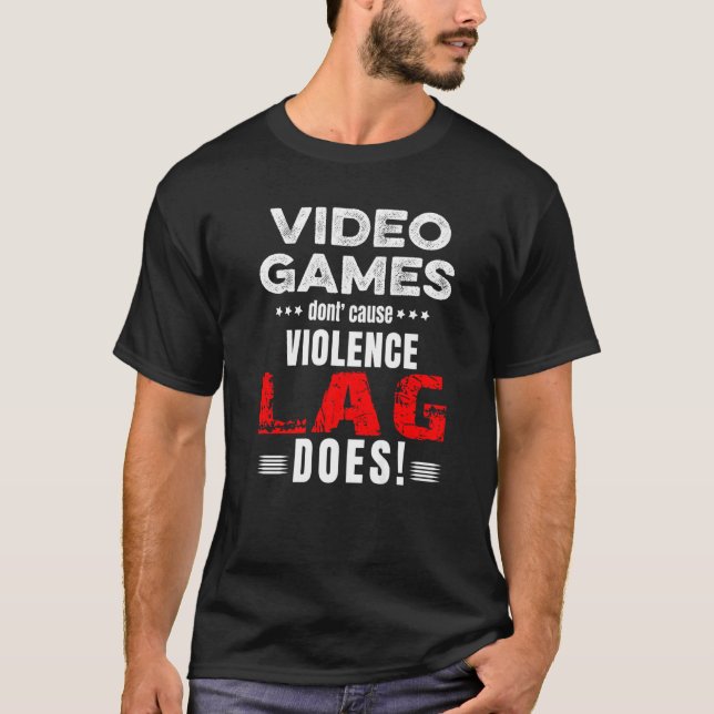 Video Games Don't Cause Violence Lag Does Hallowee T-Shirt (Vorderseite)