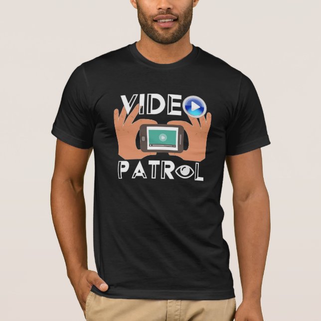 Video Patrol T - Shirt (Vorderseite)
