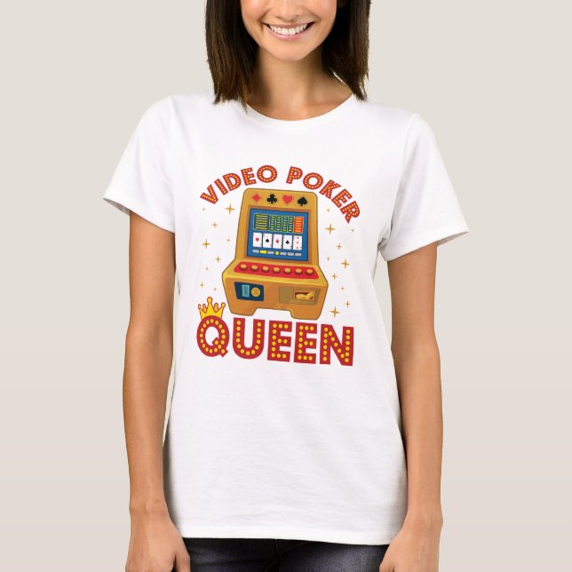 Video Poker Queen T-Shirt (Vorderseite)