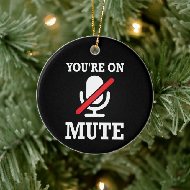 Videoanruf, Arbeit von Zuhause, Sie sind auf stumm Keramik Ornament (Baum)