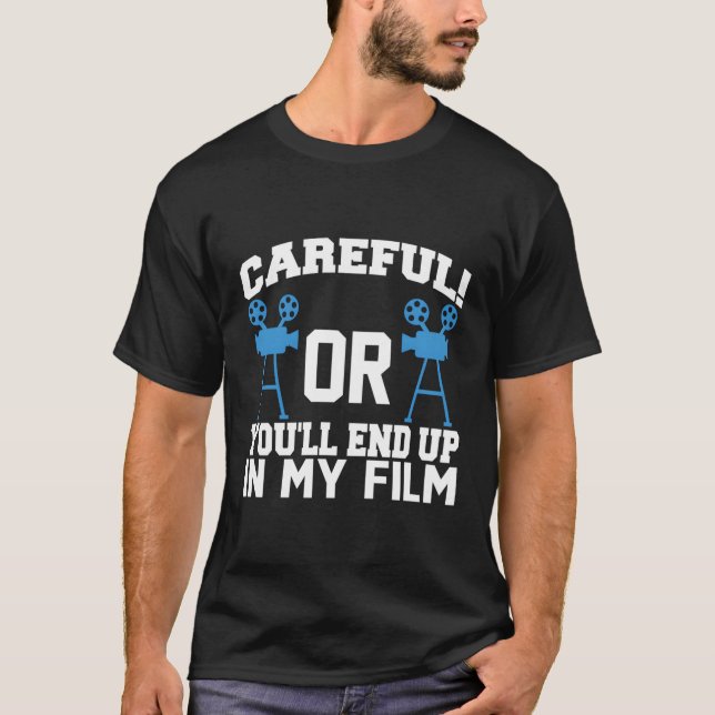 Videografie Filmaker vorsichtig oder Sie werden am T-Shirt (Vorderseite)