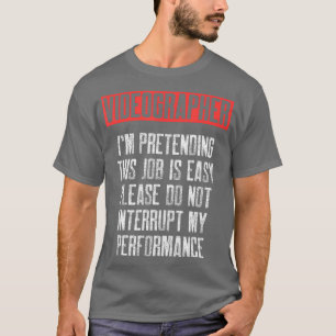 Videographin, der Videografie-Filmemacher vorgibt T-Shirt