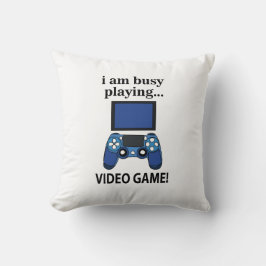Videospiel Ich bin beschäftigt Videospiel zu spiel Kissen