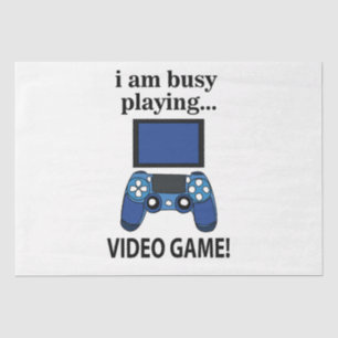 Videospiel Ich bin beschäftigt Videospiel zu spiel Seidenpapier