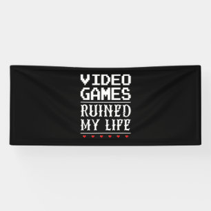 Videospiele haben mein Leben ruiniert Banner