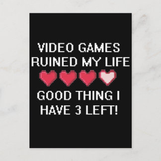 Videospiele ruinierten meinen Lebensstil 1 Postkarte