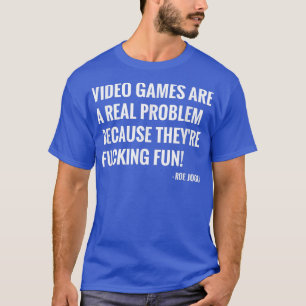 Videospiele sind ein echtes Problem beim Videospie T-Shirt